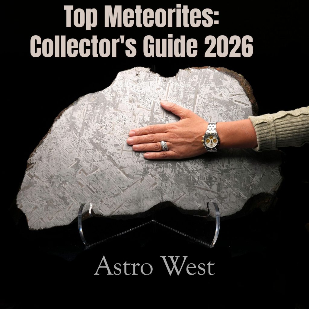Astro West - Top Meteorites: Collector's Guide 2026